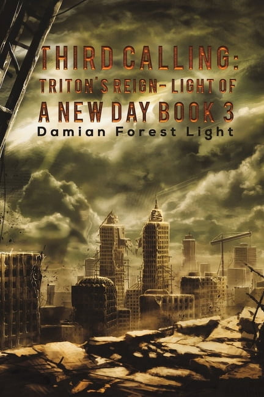 Third Calling : Triton's Reign - Light of a New Day Book 3 (Paperback)