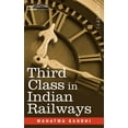 thumbnail image 1 of Third Class in Indian Railways (Paperback), 1 of 1