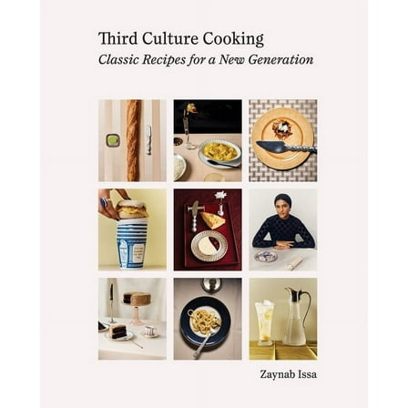 Third Culture Cooking: Classic Recipes for a New Generation, (Hardcover)