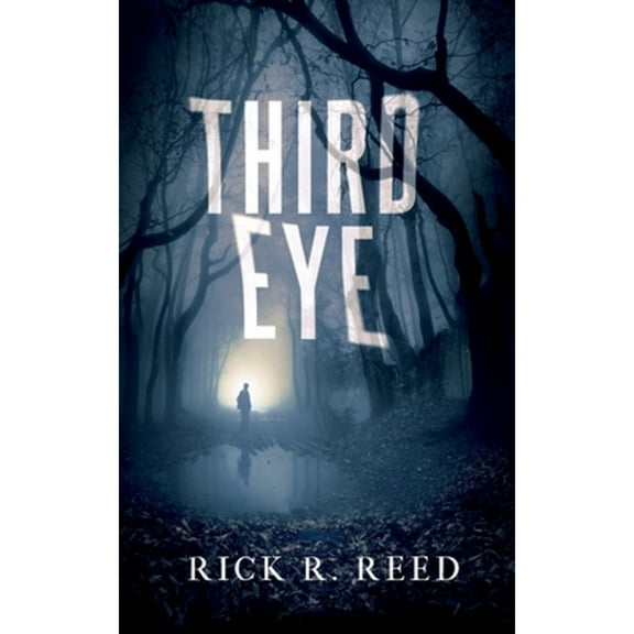 Third Eye (Paperback) by Rick R Reed