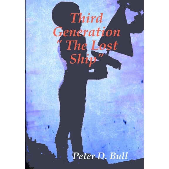 Third Generation " The Lost Ship", (Paperback)