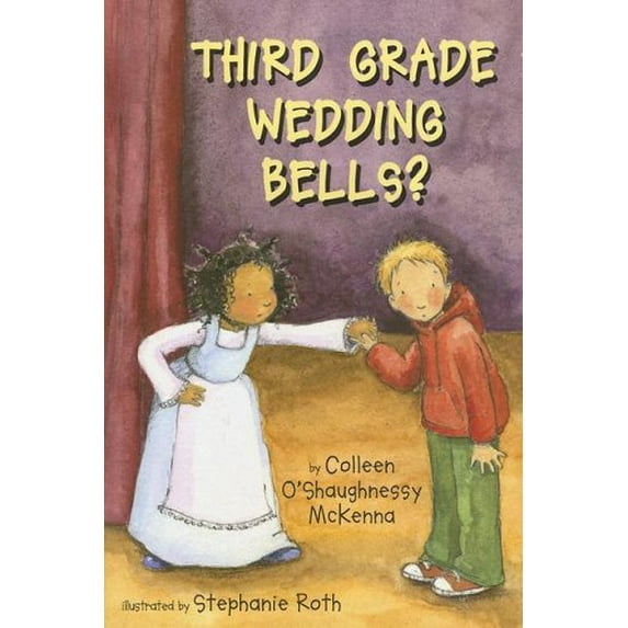 Pre-Owned Third Grade Wedding Bells? (Hardcover) 0823419436 9780823419432