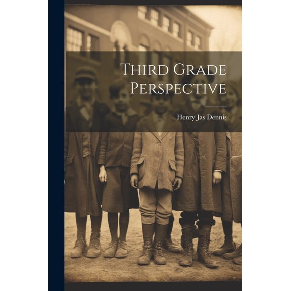 Third Grade Perspective (Paperback)