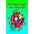 thumbnail image 1 of Pre-Owned Third Heaven, Angels And...Other Stuff (Paperback) 1553064038 9781553064039, 1 of 1