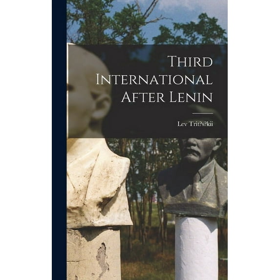 Third International After Lenin, (Hardcover)