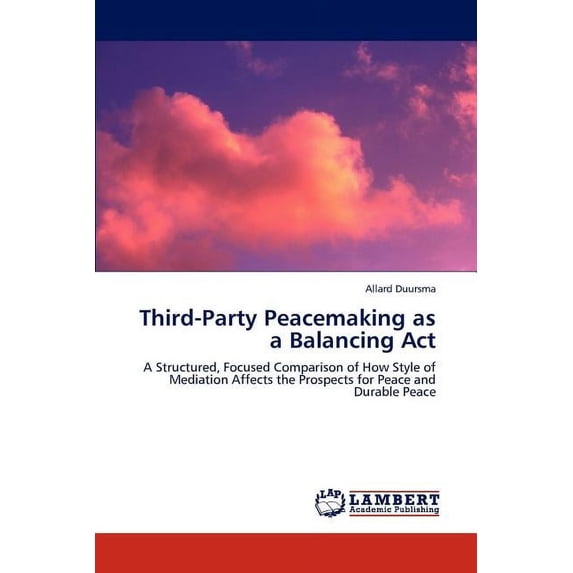 Third-Party Peacemaking as a Balancing Act (Paperback)