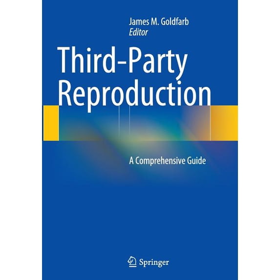 Third-Party Reproduction: A Comprehensive Guide, (Paperback)