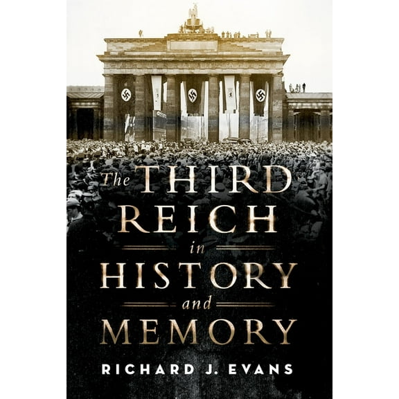Third Reich in History and Memory, (Paperback)
