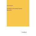 thumbnail image 1 of Third Report of the Clinical Hospital, Manchester, (Hardcover), 1 of 1