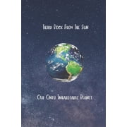 Third Rock From The Sun Our Only Inhabitable Planet, Paperback