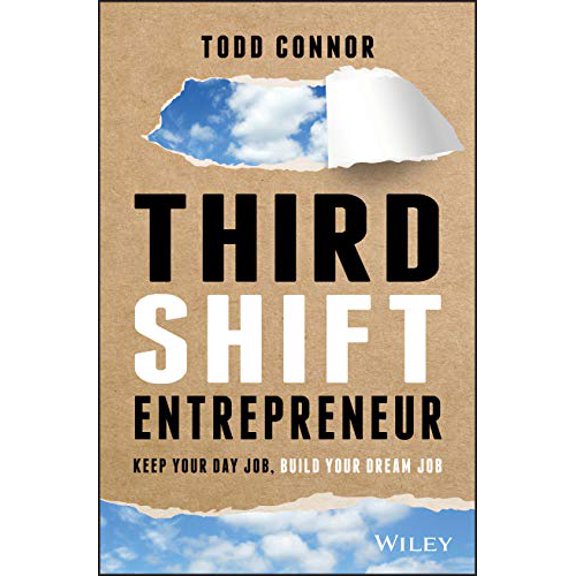 Pre-Owned Third Shift Entrepreneur (Hardcover) 1119708362 9781119708360