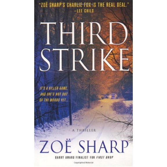 Pre-Owned Third Strike: A Thriller (Charlie Fox Thriller) (Hardcover) 0312358970 9780312358976