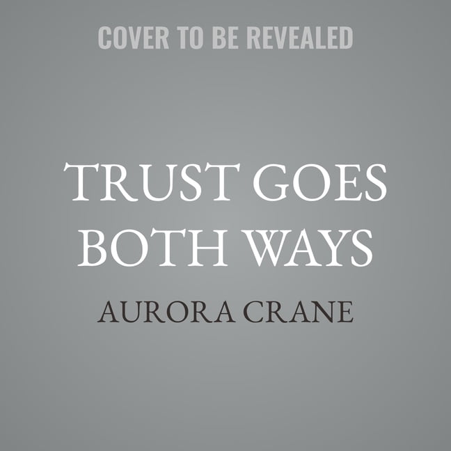 Third Time Lucky Trust Goes Both Ways: A Third Time Lucky Sequel, Book 2, (Audiobook)