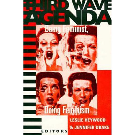 Pre-Owned Third Wave Agenda: Being Feminist, Doing Feminism (Paperback) 0816630054 9780816630059
