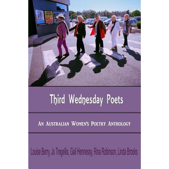 Third Wednesday Poets : An Australian Women's Poetry Anthology