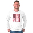 thumbnail image 1 of Third Wheel Funny Sarcastic Dating Plus Size Long Sleeve Graphic Tee Shirt Brisco Brands 2X, 1 of 5
