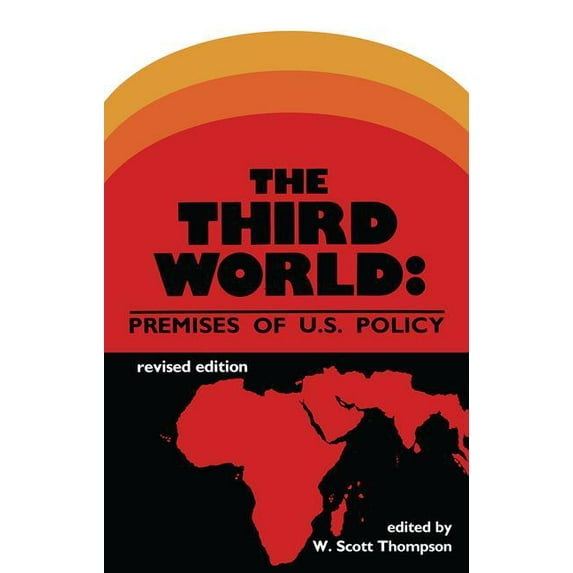 Third World: Premises of U.S.Policy, (Paperback)