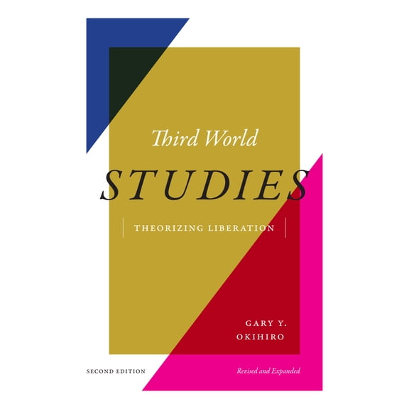 Third World Studies : Theorizing Liberation (Edition 2) (Hardcover)