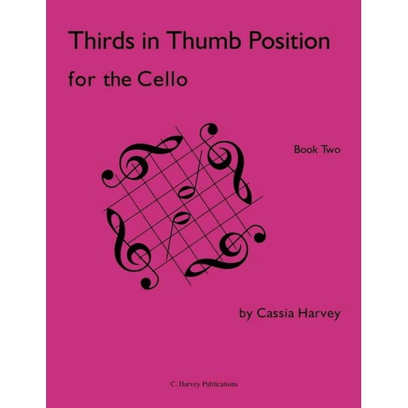 Thirds in Thumb Position for the Cello, Book Two, (Paperback)