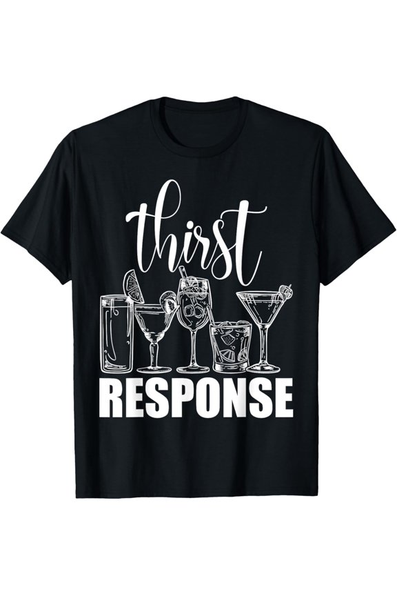 Thirst Response Responder Mixologists Alcohol Costume T-Shirt