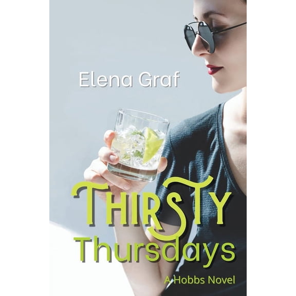 Hobbs Thirsty Thursdays, Book 4, (Paperback)