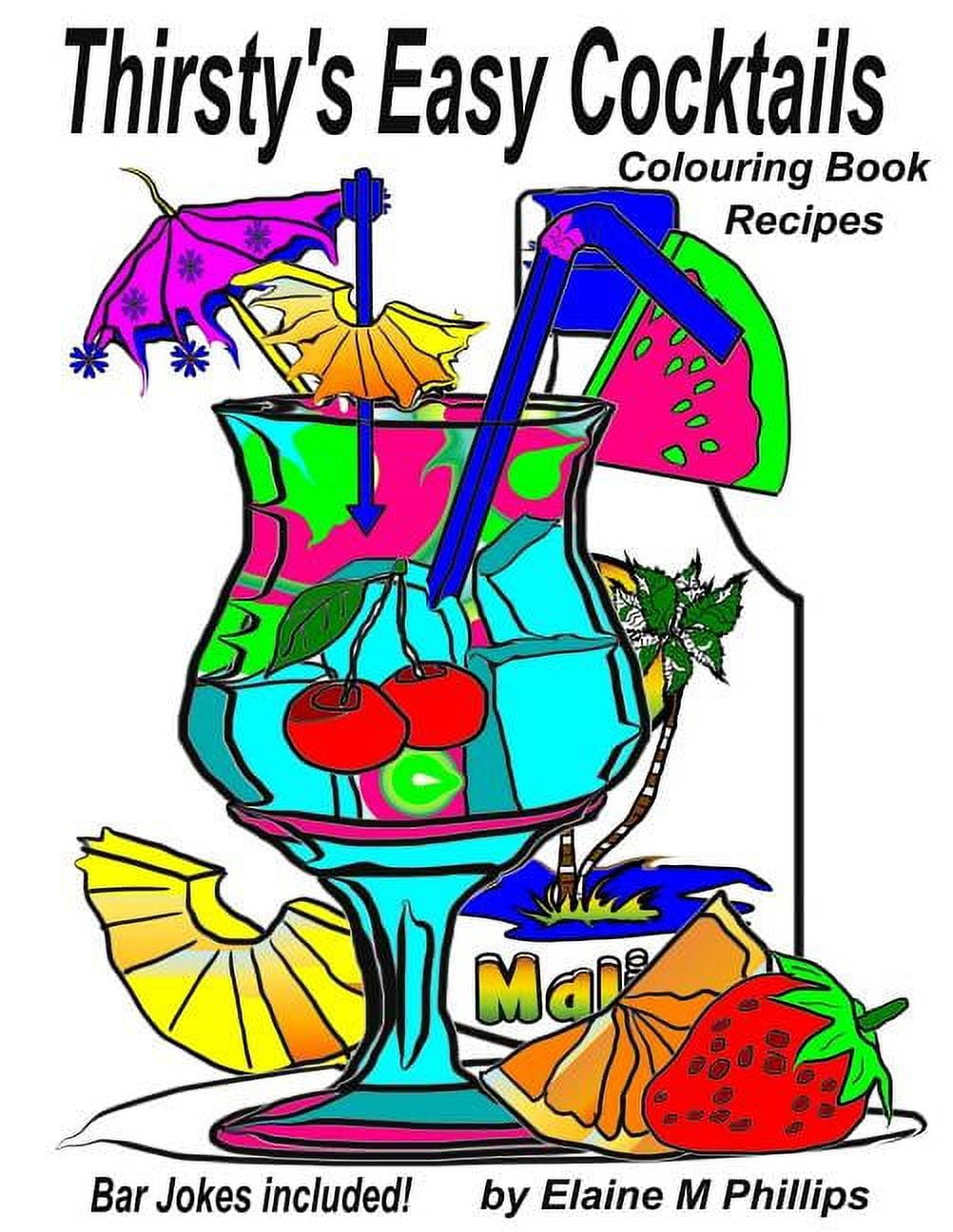 Thirsty's Easy Cocktails: Thirsty's Easy Cocktails Colouring Book ...