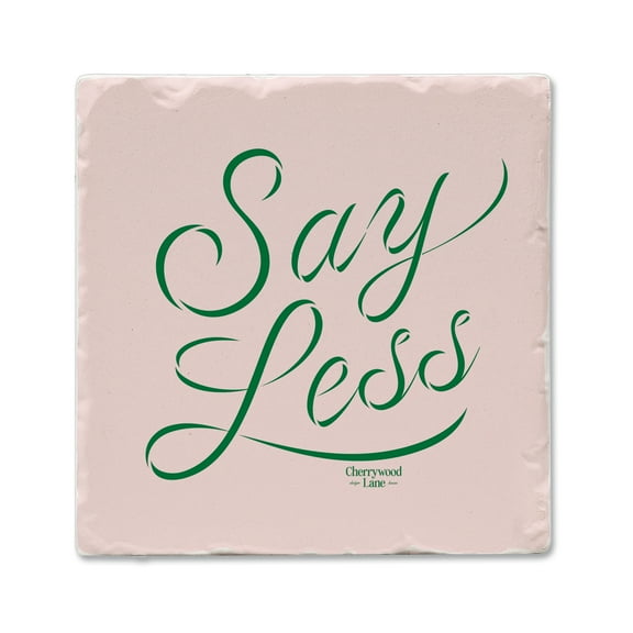 Thirstystone "Say Less" Single Tumbled Tile Stone Coaster