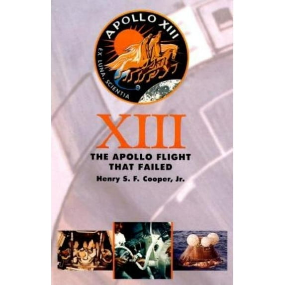 Thirteen: The Apollo Flight That Failed (Revised), (Paperback)
