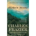 thumbnail image 1 of Pre-Owned Thirteen Moons (Paperback) 0340897929 9780812978261, 1 of 1