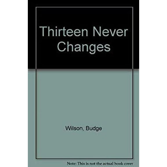 Pre-Owned Thirteen Never Changes Paperback