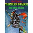 thumbnail image 1 of Pre-Owned Thirteen O'clock: and Other Stories (Enid Blyton's Popular Rewards Series I) (Hardcover) 0861631439 9780861631438, 1 of 1