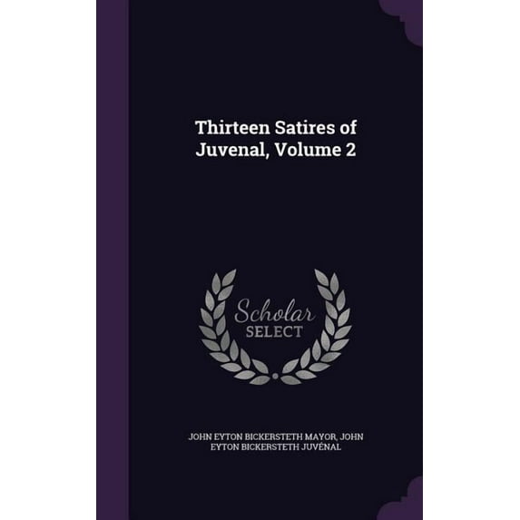 Thirteen Satires of Juvenal, Volume 2 (Hardcover)