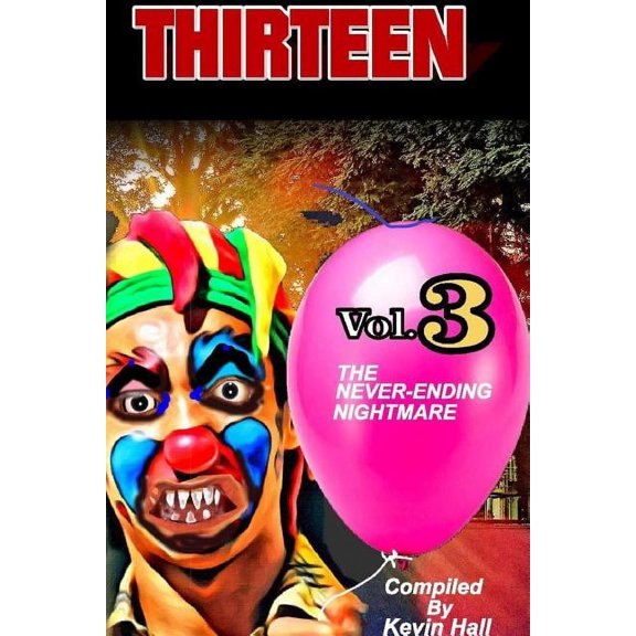 Thirteen Vol. 3: The Never-Ending Nightmare, (Paperback)