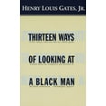 thumbnail image 1 of Thirteen Ways of Looking at a Black Man, (Paperback), 1 of 1