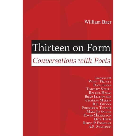 Thirteen on Form: Conversations with Poets, (Paperback)