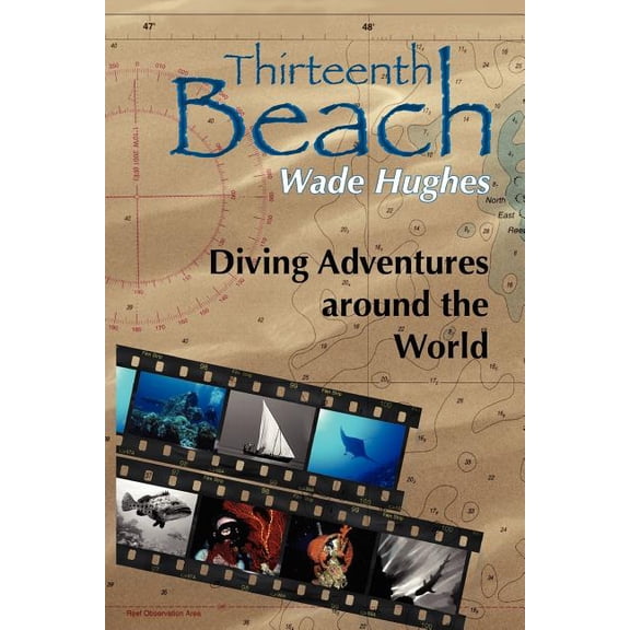 Thirteenth Beach: Diving Adventures around the World
