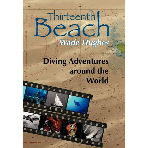Thirteenth Beach : Diving Adventures around the World (Hardcover)