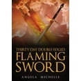 thumbnail image 1 of Thirty Day Double-Edged Flaming Sword, (Paperback), 1 of 1