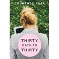 thumbnail image 1 of Thirty Days to Thirty, (Paperback), 1 of 1