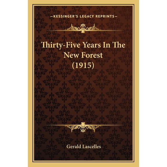 Thirty-Five Years In The New Forest (1915) (Paperback)