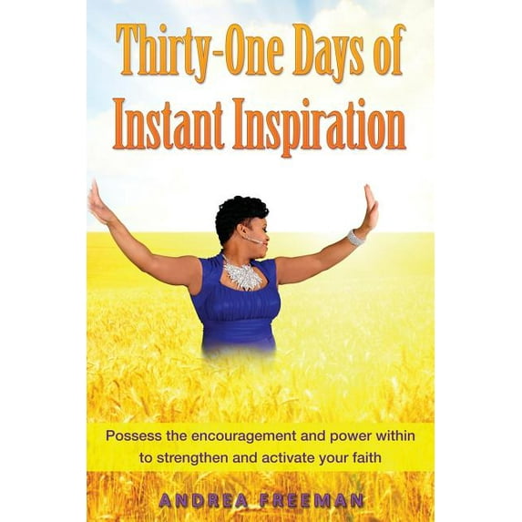 Thirty-One Days of Instant Inspiration: Be Inspired (Paperback)