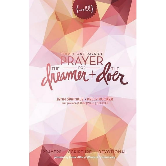 Thirty One Days of Prayer for the Dreamer and Doer, (Paperback)