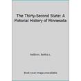 thumbnail image 1 of Pre-Owned Thirty-Second State: A Pictorial History of Minnesota (Paperback) 0873511301 9780873511308, 1 of 1