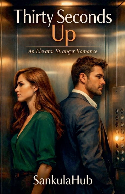 Thirty Seconds Up An Elevator Stranger Romance, (Paperback)