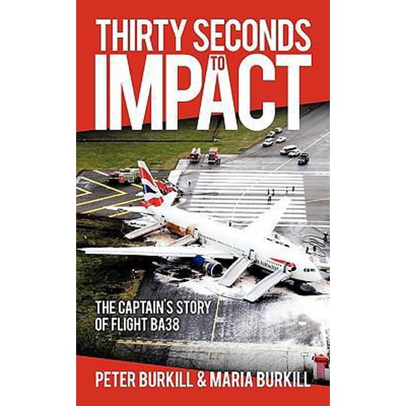 Pre-Owned Thirty Seconds to Impact (Paperback) 1449088589 9781449088583