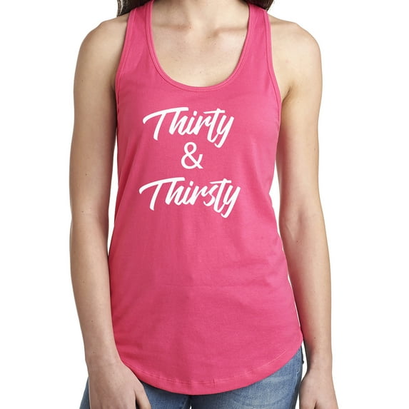 Thirty & Thirsty Racerback Tank
