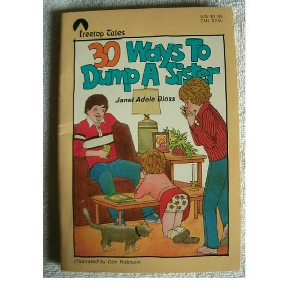 Pre-Owned Thirty Ways to Dump a Sister (Hardcover) 9780874060577