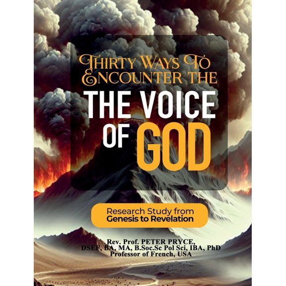Thirty Ways to Encounter the Voice of God: Research Study from Genesis to Revelation, (Hardcover)