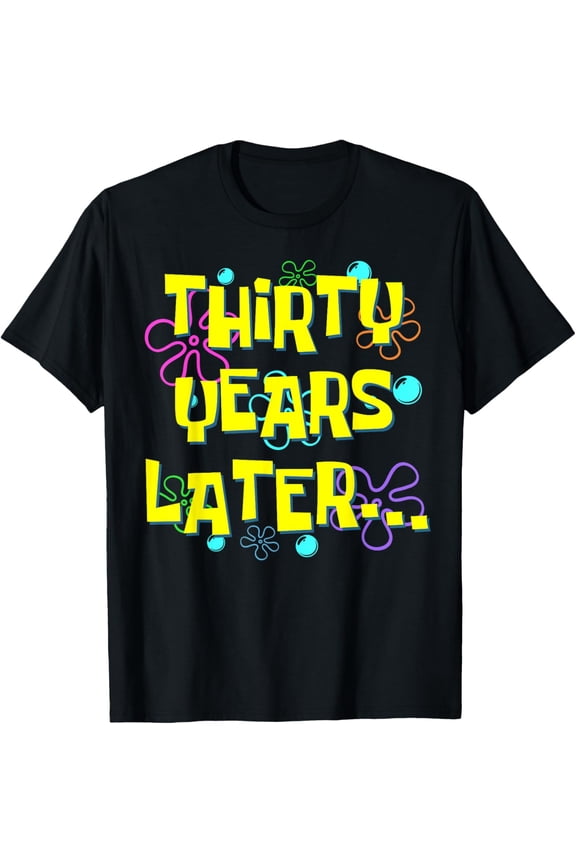 Thirty Years Later 30th Birthday 30 Year Old Funny Meme T-ShirtMen and women, Black T-shirt, size: Extra large