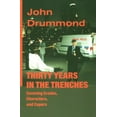 thumbnail image 1 of Pre-Owned Thirty Years in the Trenches Covering Crooks, Characters and Capers (Paperback) 1886094772 9781886094772, 1 of 1